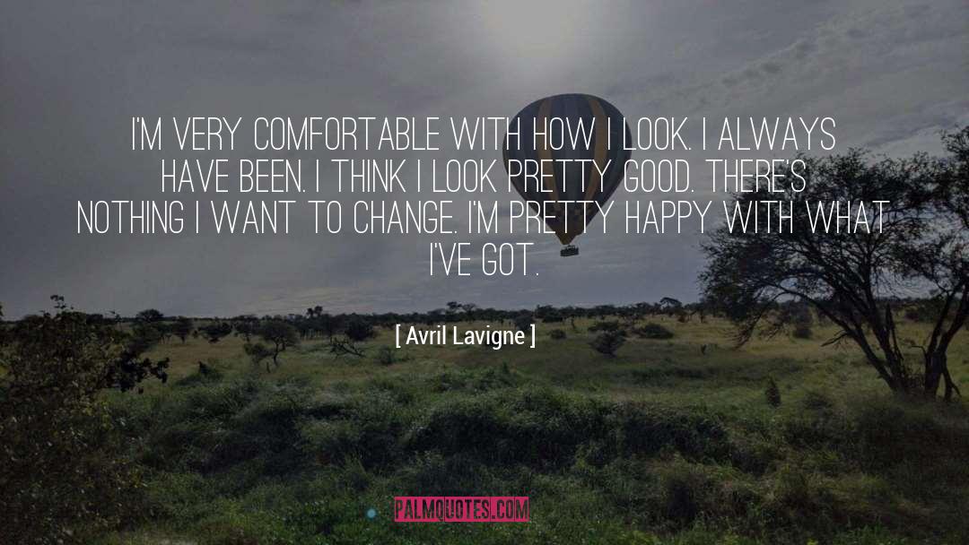 Avril Lavigne Quotes: I'm very comfortable with how