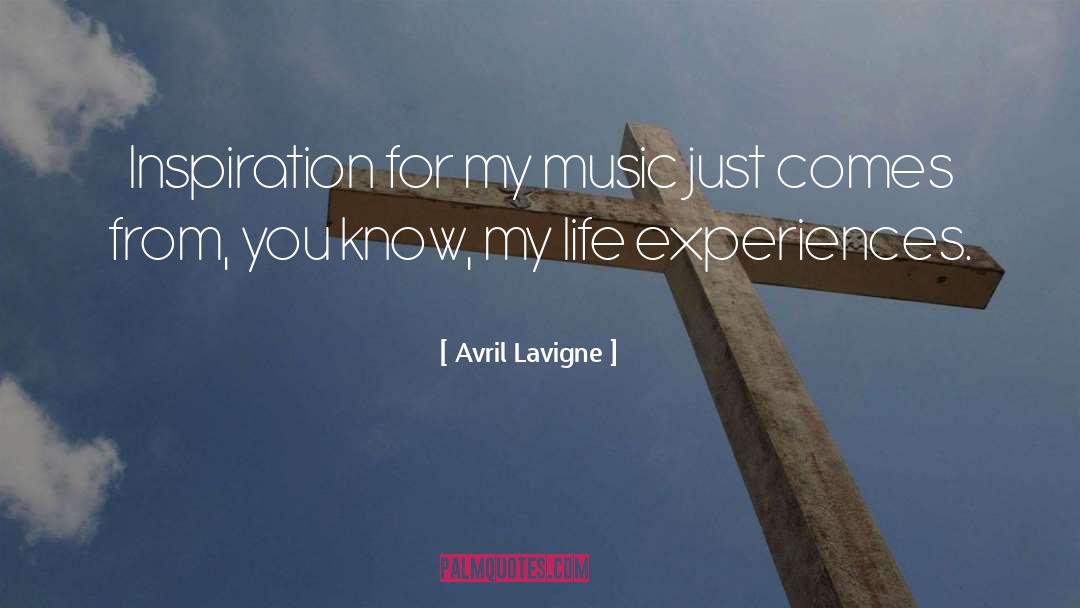 Avril Lavigne Quotes: Inspiration for my music just