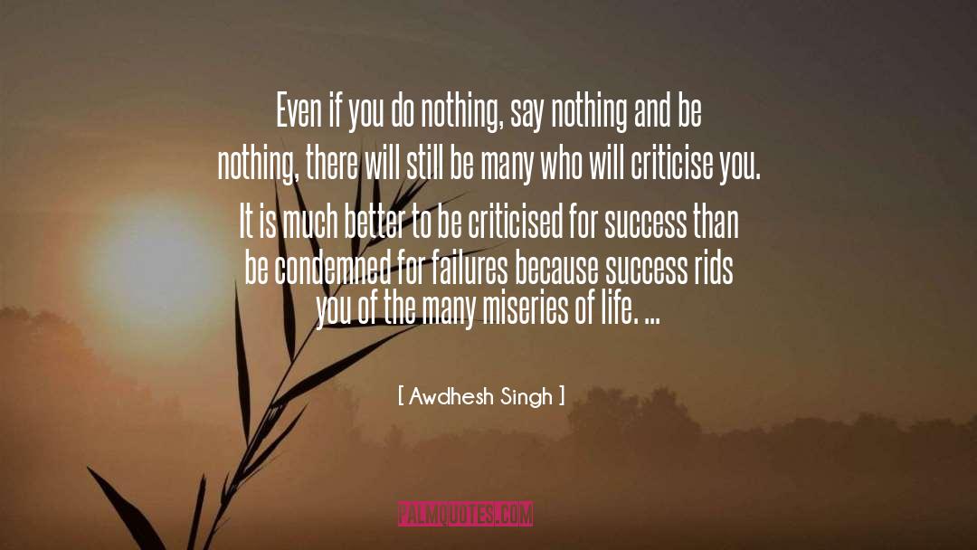 Awdhesh Singh Quotes: Even if you do nothing,