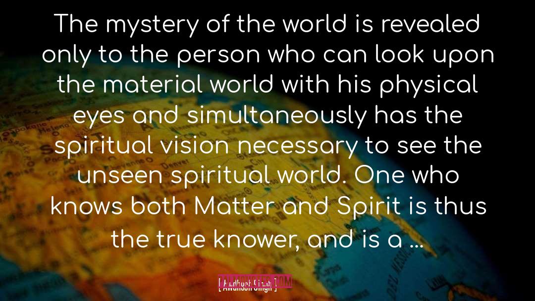 Awdhesh Singh Quotes: The mystery of the world