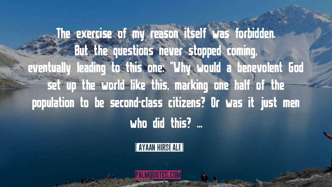 Ayaan Hirsi Ali Quotes: The exercise of my reason