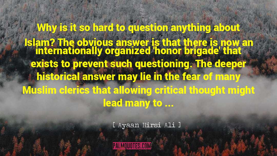 Ayaan Hirsi Ali Quotes: Why is it so hard