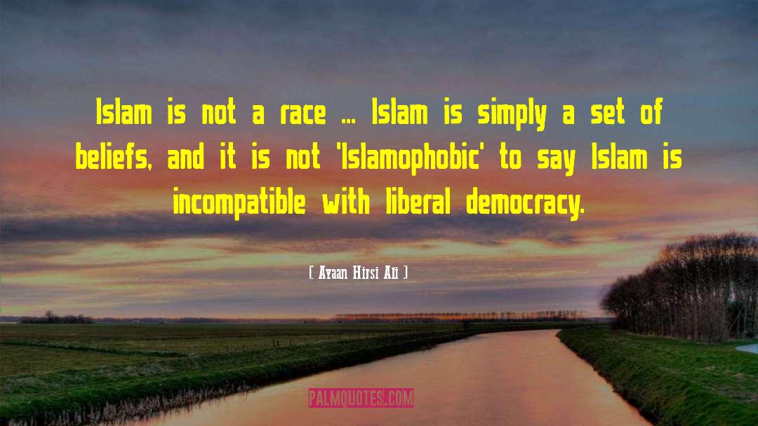 Ayaan Hirsi Ali Quotes: Islam is not a race