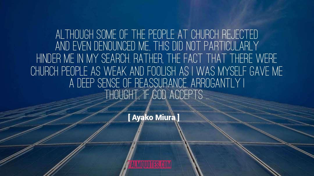 Ayako Miura Quotes: Although some of the people