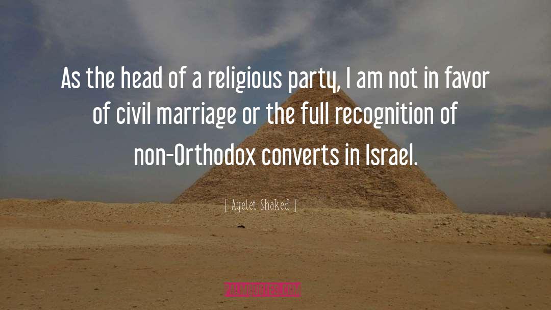 Ayelet Shaked Quotes: As the head of a
