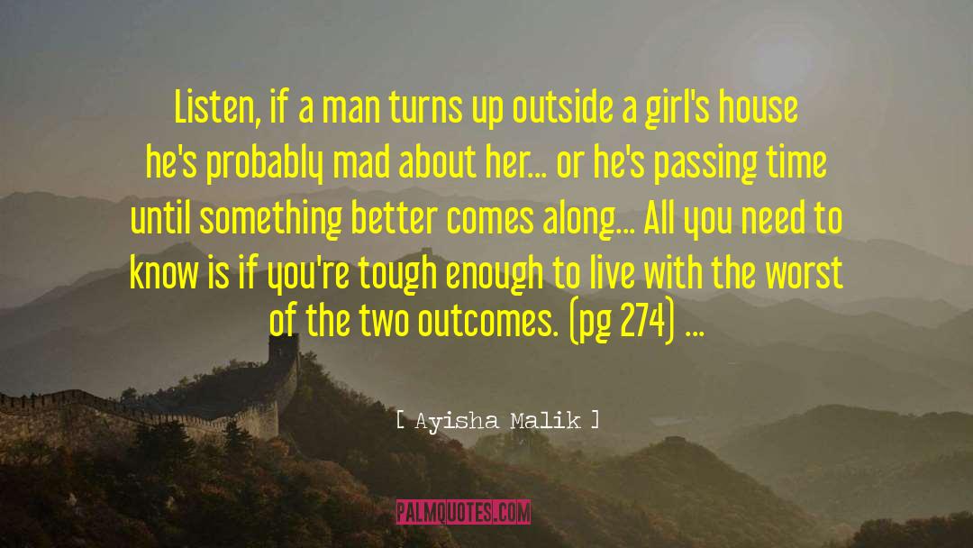 Ayisha Malik Quotes: Listen, if a man turns