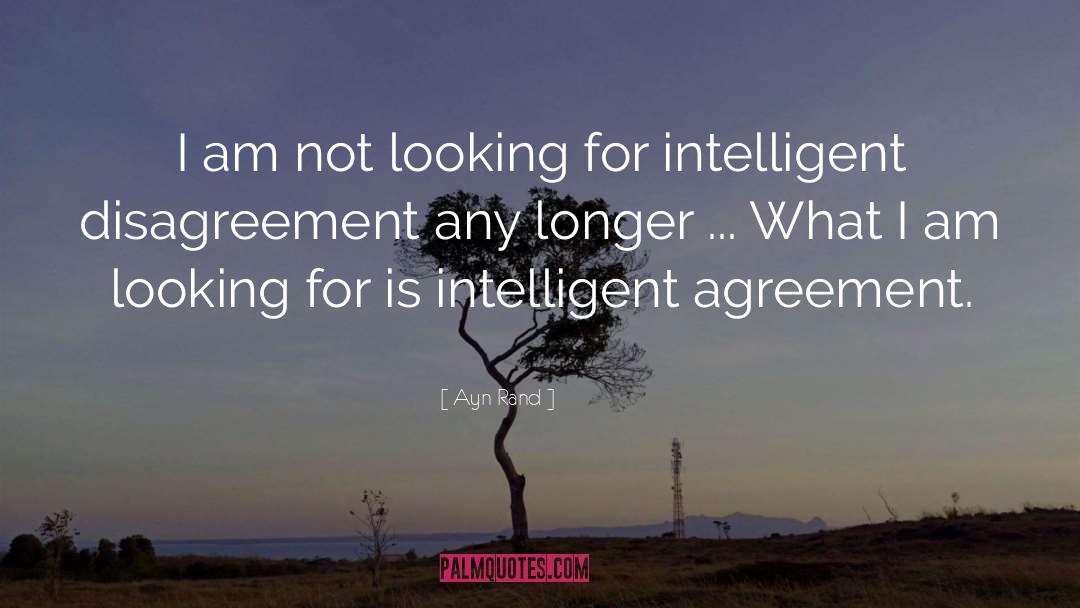 Ayn Rand Quotes: I am not looking for