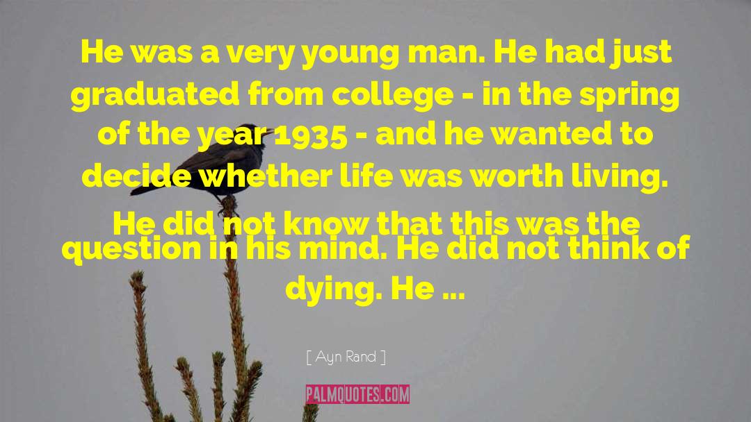 Ayn Rand Quotes: He was a very young
