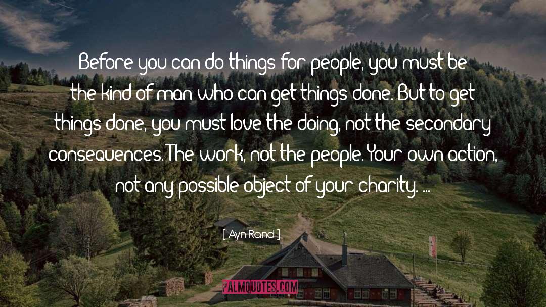 Ayn Rand Quotes: Before you can do things