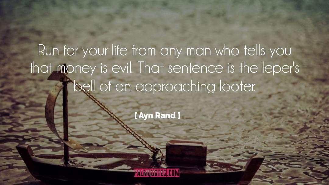 Ayn Rand Quotes: Run for your life from