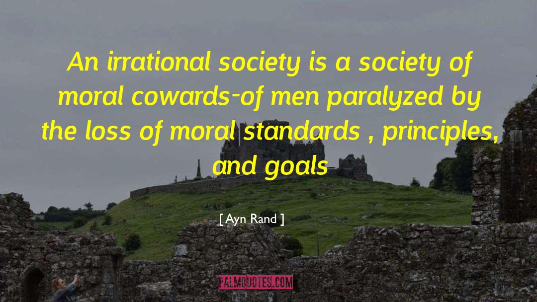 Ayn Rand Quotes: An irrational society is a