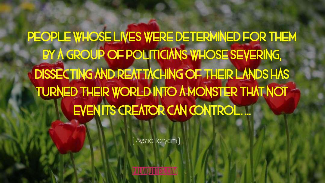 Aysha Taryam Quotes: People whose lives were determined