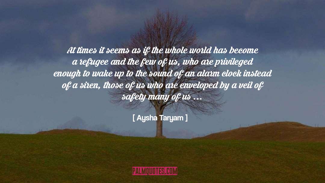 Aysha Taryam Quotes: At times it seems as