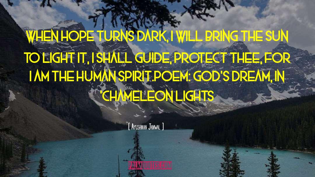 Ayushman Jamwal Quotes: When hope turns dark, <br