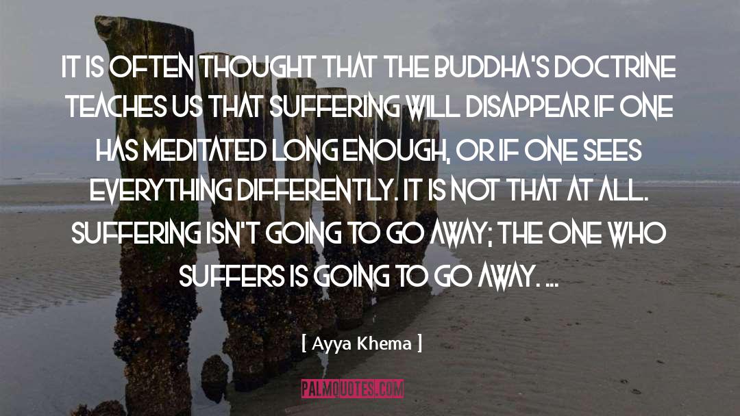 Ayya Khema Quotes: It is often thought that