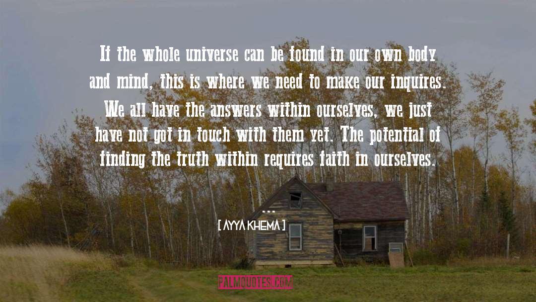 Ayya Khema Quotes: If the whole universe can