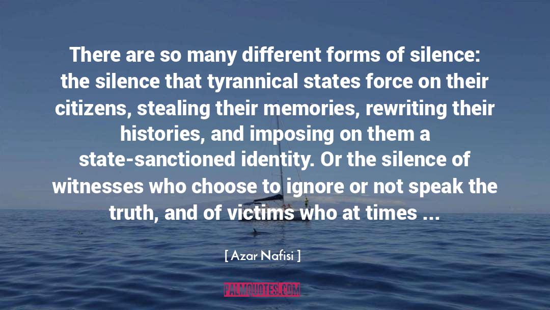Azar Nafisi Quotes: There are so many different