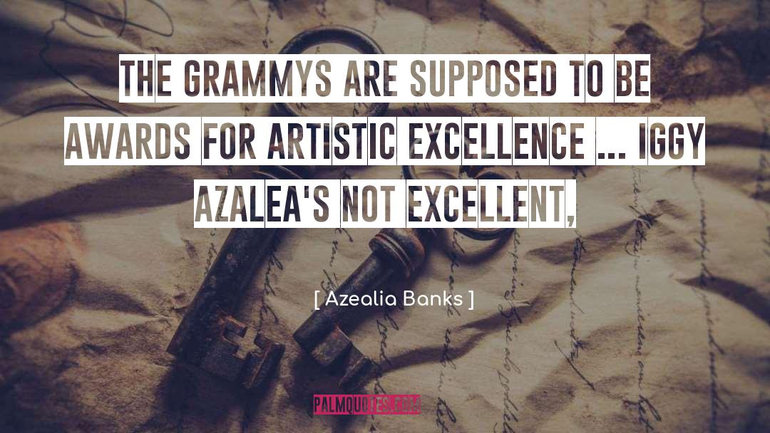 Azealia Banks Quotes: The Grammys are supposed to