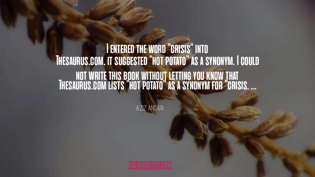 Aziz Ansari Quotes: I entered the word 
