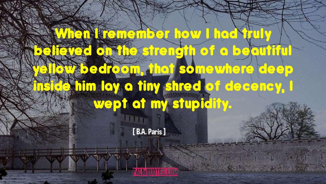 B.A. Paris Quotes: When I remember how I