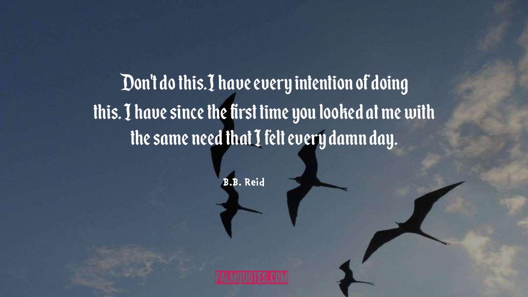 B.B. Reid Quotes: Don't do this.<br />I have