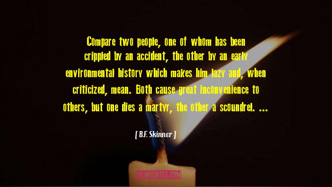 B.F. Skinner Quotes: Compare two people, one of