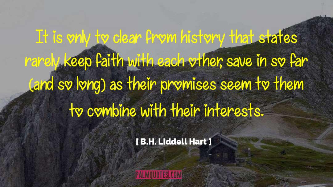 B.H. Liddell Hart Quotes: It is only to clear