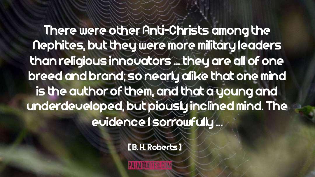 B. H. Roberts Quotes: There were other Anti-Christs among