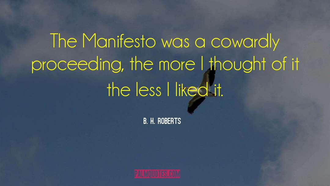 B. H. Roberts Quotes: The Manifesto was a cowardly