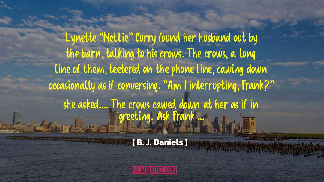 B. J. Daniels Quotes: Lynette 