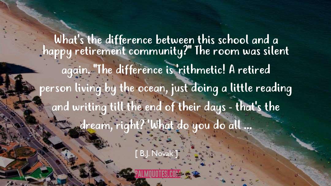 B.J. Novak Quotes: What's the difference between this