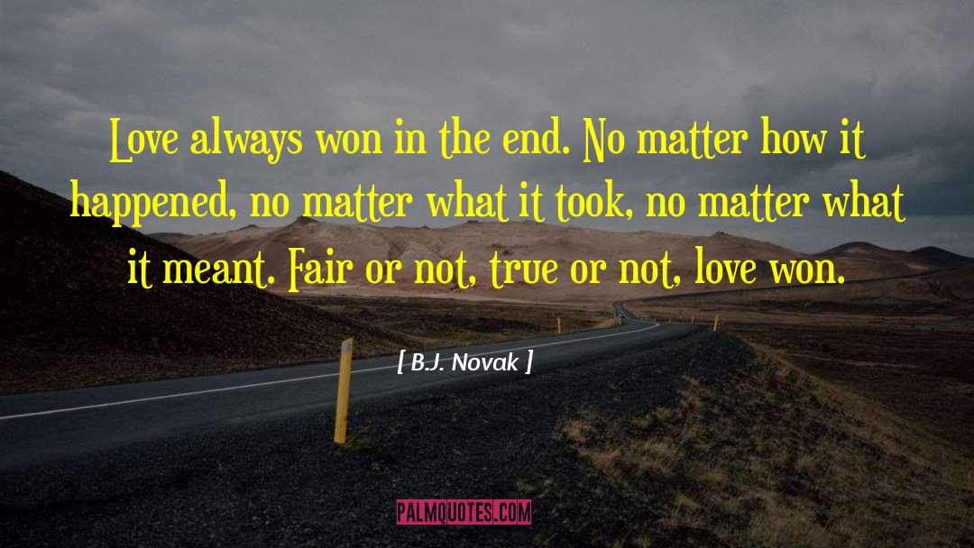 B.J. Novak Quotes: Love always won in the