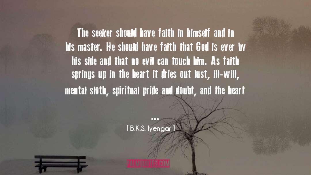 B.K.S. Iyengar Quotes: The seeker should have faith