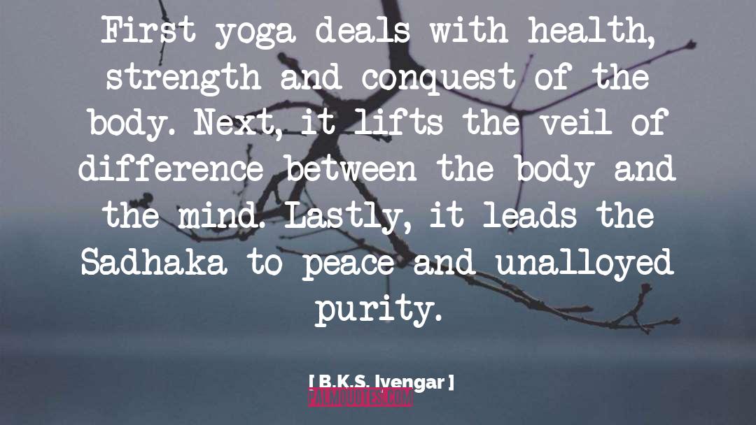 B.K.S. Iyengar Quotes: First yoga deals with health,