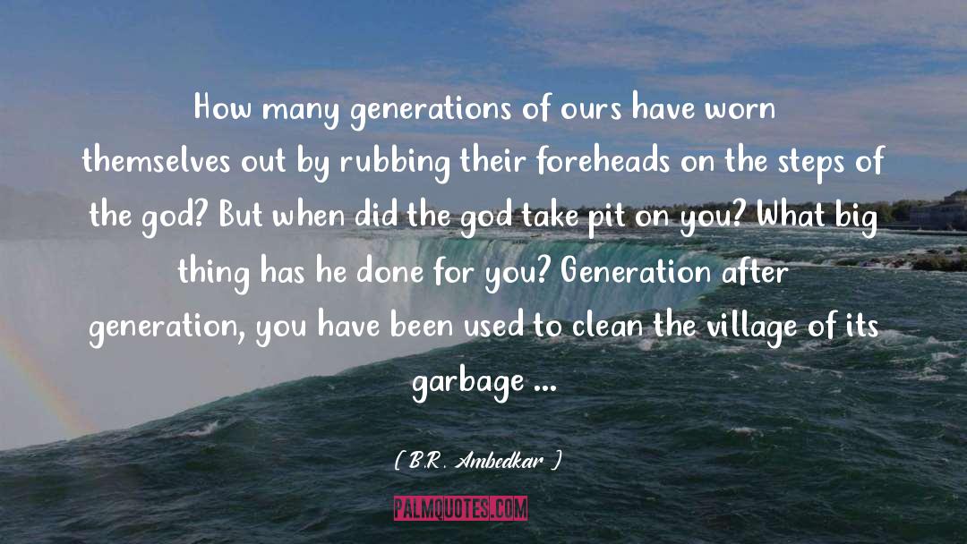 B.R. Ambedkar Quotes: How many generations of ours