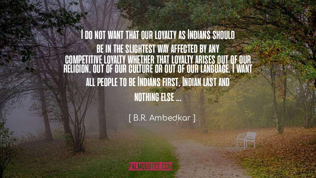 B.R. Ambedkar Quotes: I do not want that