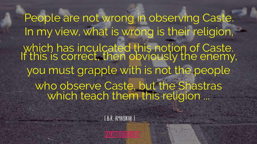 B.R. Ambedkar Quotes: People are not wrong in