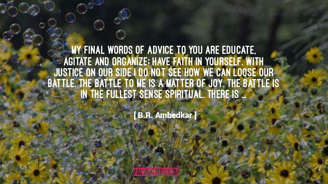 B.R. Ambedkar Quotes: My final words of advice
