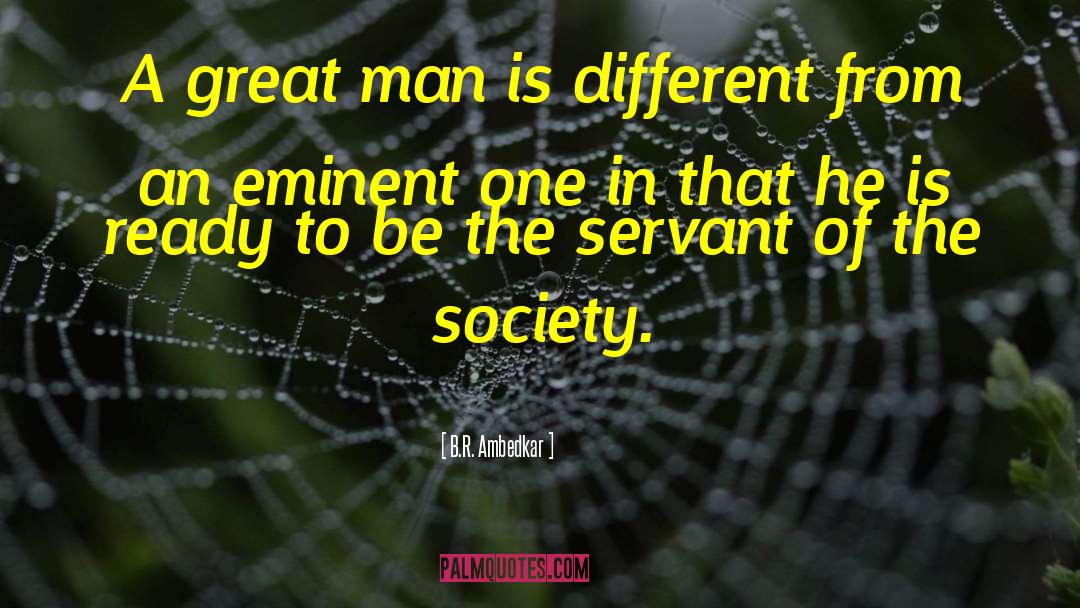 B.R. Ambedkar Quotes: A great man is different