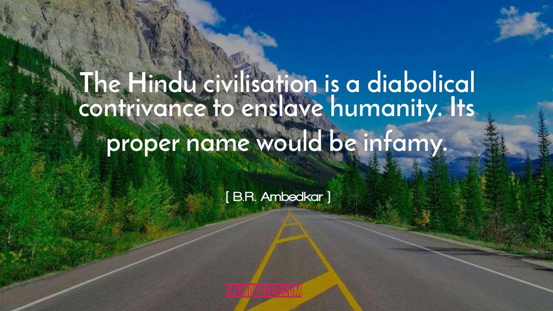 B.R. Ambedkar Quotes: The Hindu civilisation is a