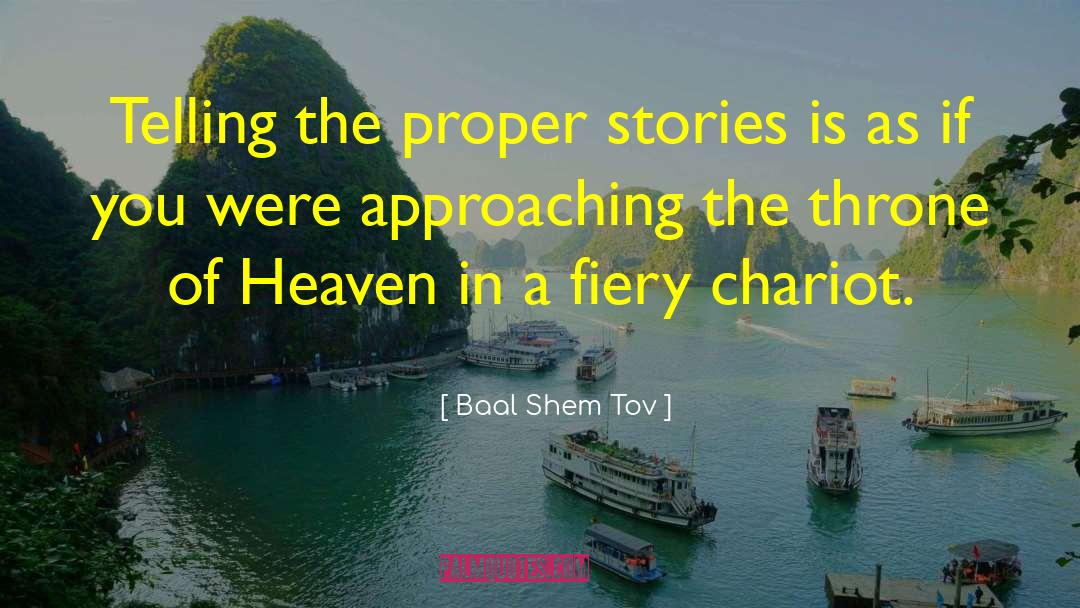 Baal Shem Tov Quotes: Telling the proper stories is