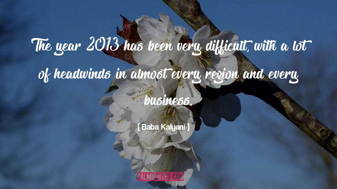 Baba Kalyani Quotes: The year 2013 has been