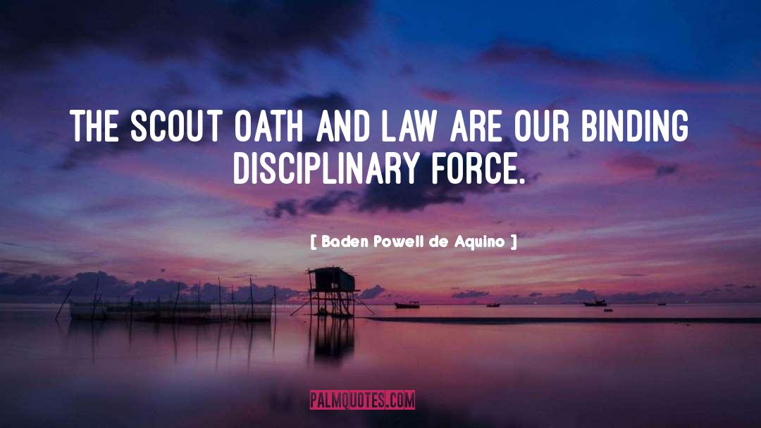 Baden Powell De Aquino Quotes: The Scout Oath and Law
