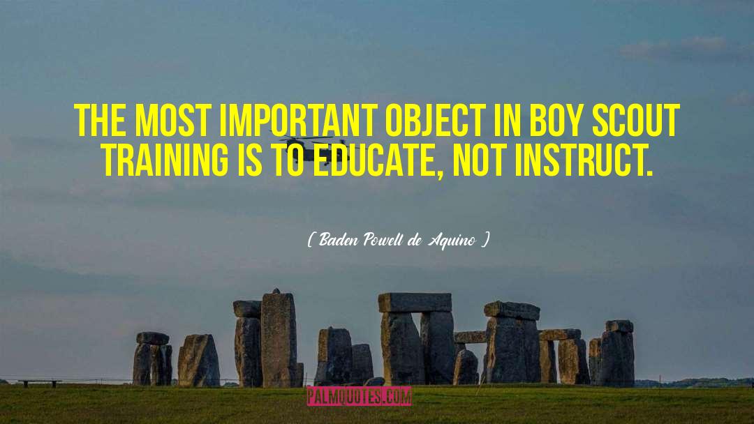 Baden Powell De Aquino Quotes: The most important object in