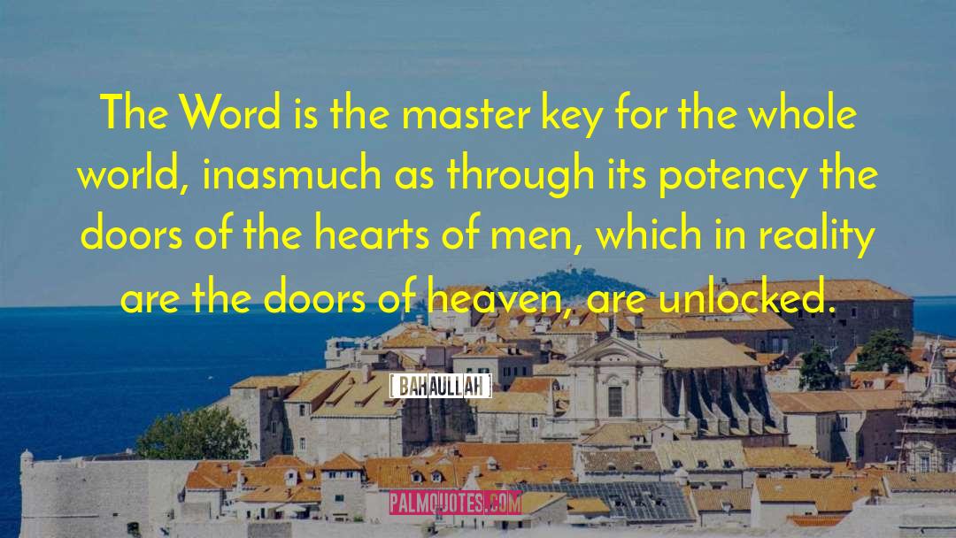 Bahaullah Quotes: The Word is the master