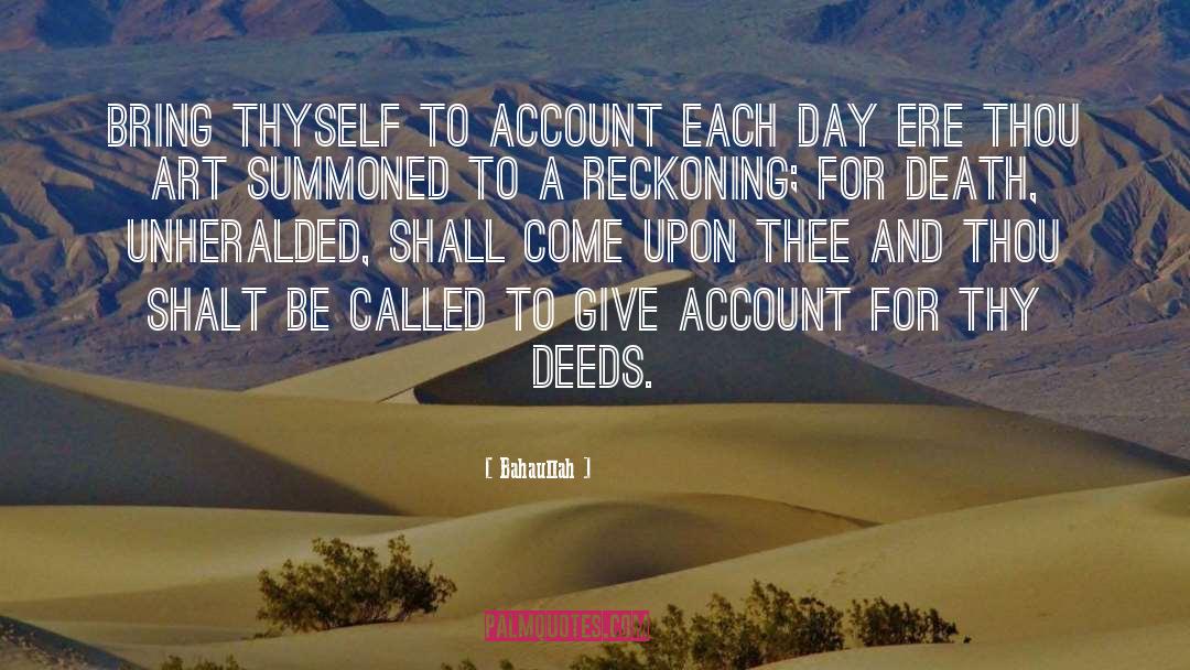 Bahaullah Quotes: Bring thyself to account each