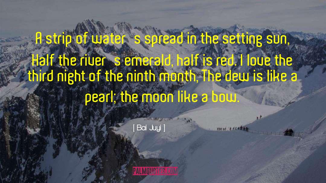 Bai Juyi Quotes: A strip of water's spread