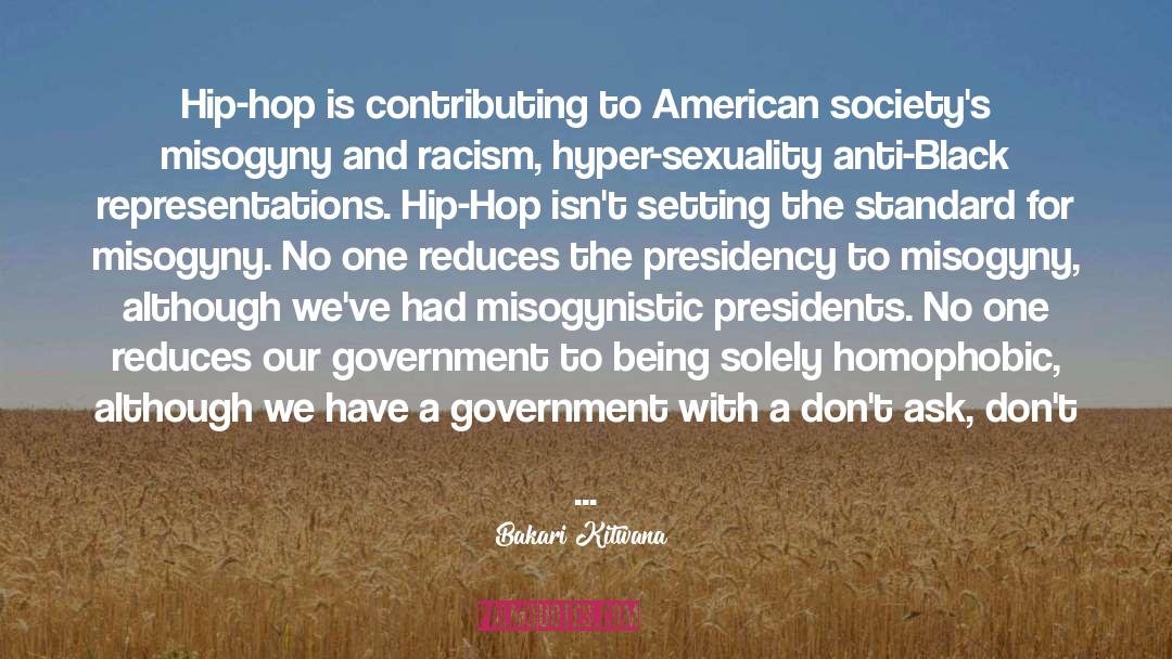 Bakari Kitwana Quotes: Hip-hop is contributing to American