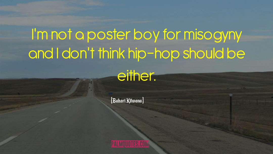Bakari Kitwana Quotes: I'm not a poster boy