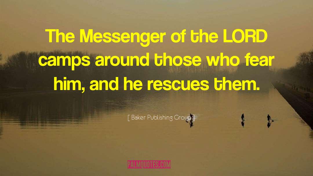 Baker Publishing Group Quotes: The Messenger of the LORD
